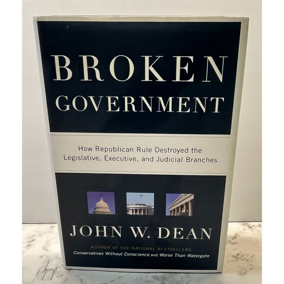 Broken Government Republican Rule John W Dean 1st Ed American Politics - Picture 12 of 13